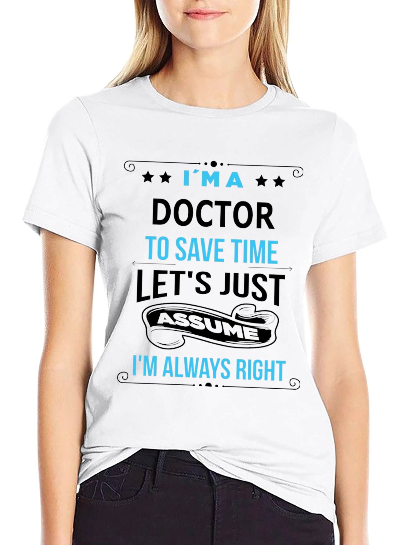 Im a Doctor T-Shirt Funny Medical Profession Tee