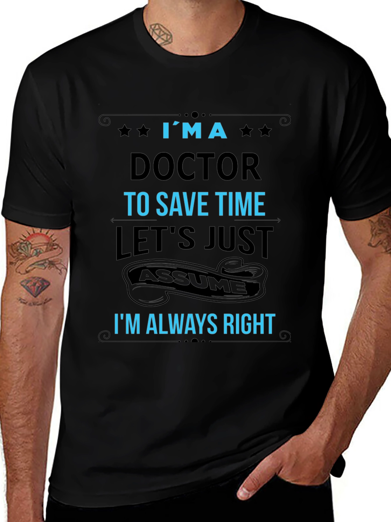 Im a Doctor T-Shirt Funny Medical Profession Tee