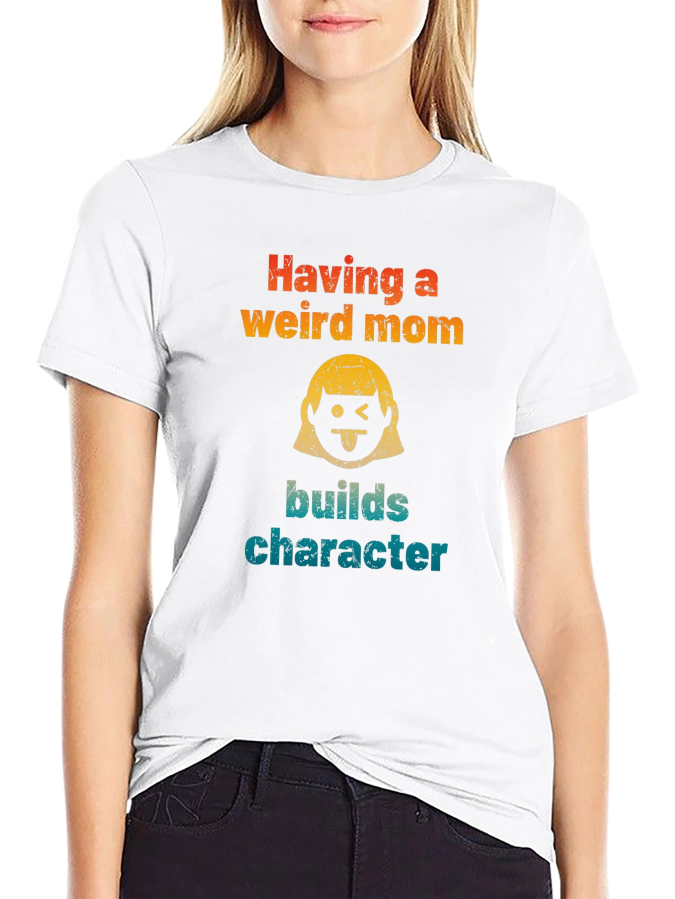 Having a Weird Mom T-Shirt - Funny Character Builder