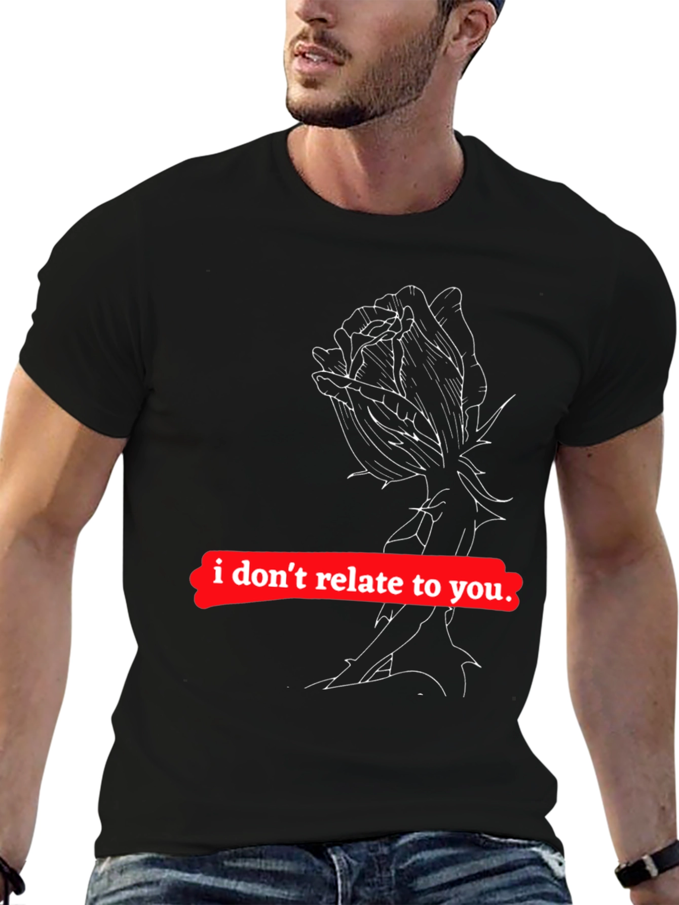 Edgy Graphic Tee - I Dont Relate to You