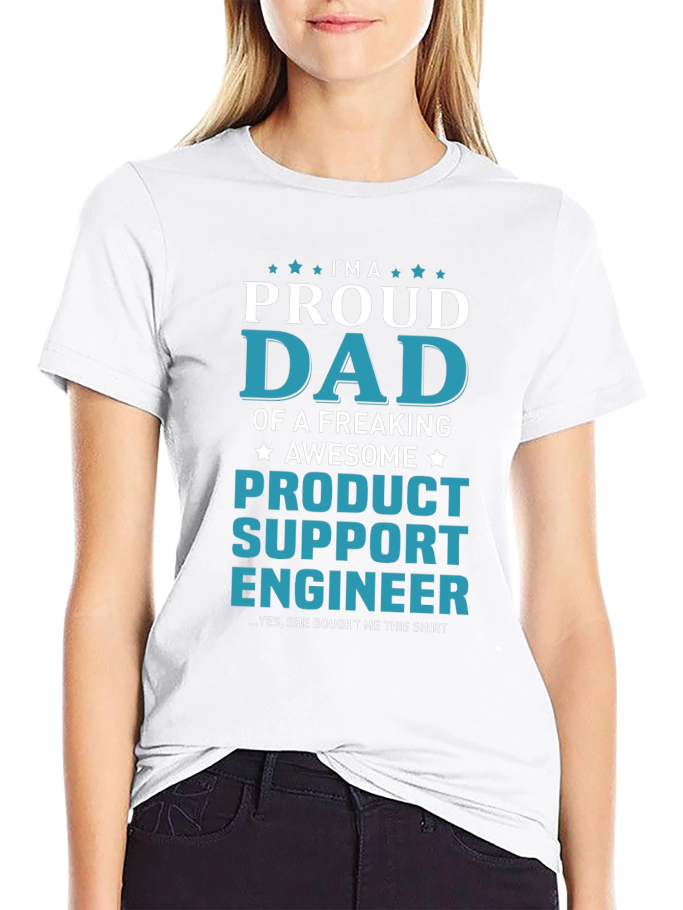 Proud Dad of a Product Support Engineer T-Shirt