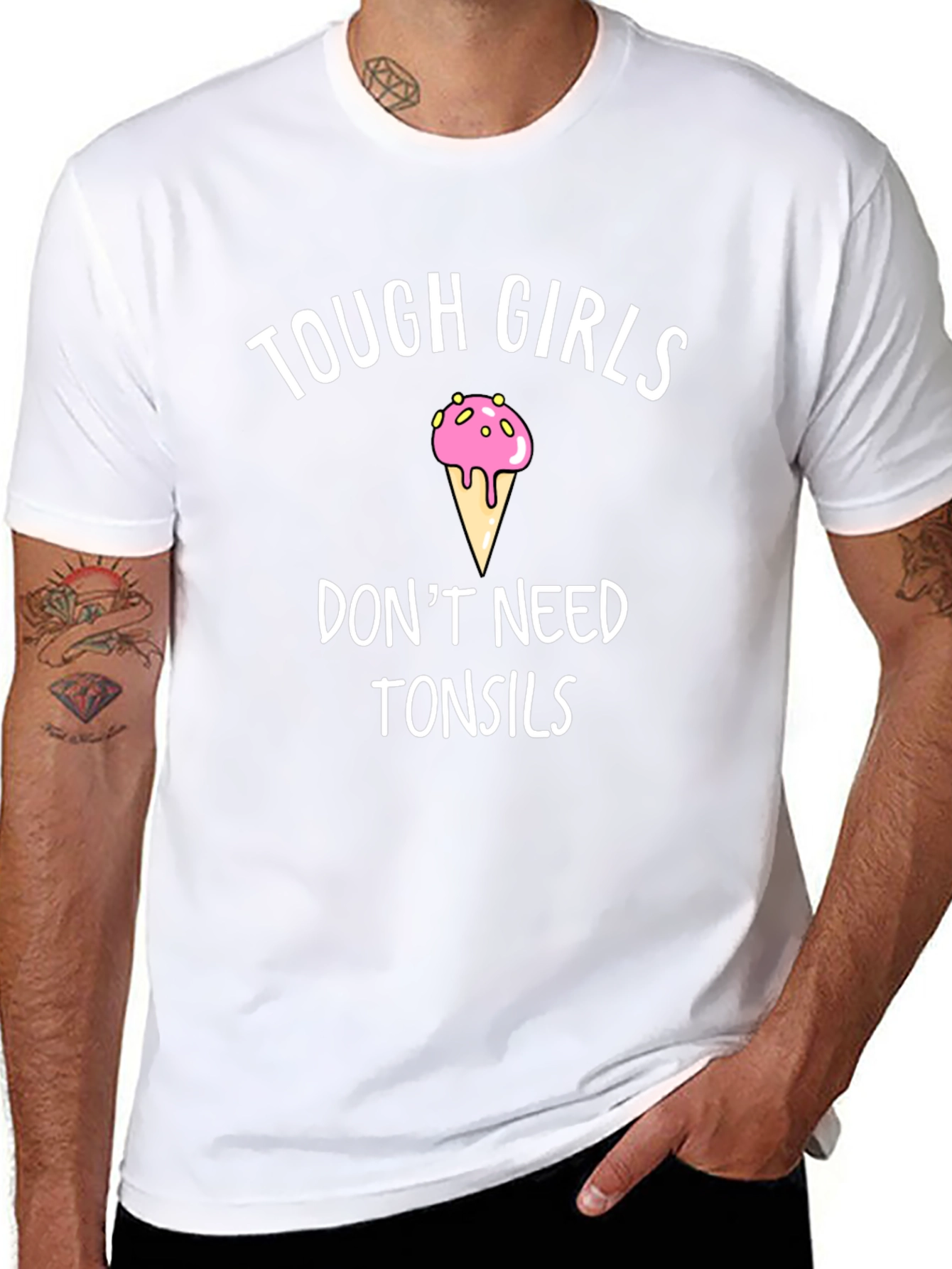 Tough Girls Dont Need Tonsils Novelty Tee