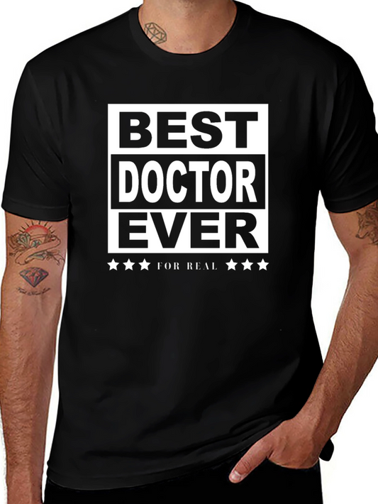 Best Doctor Ever T-Shirt - Perfect Gift