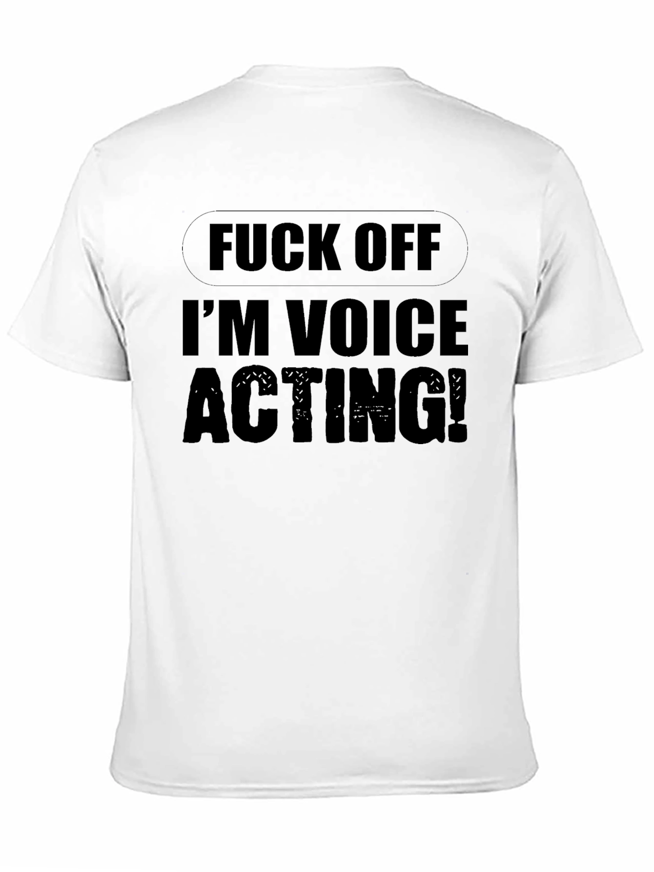 Funny Voice Acting T-Shirt - Black Graphic Tee