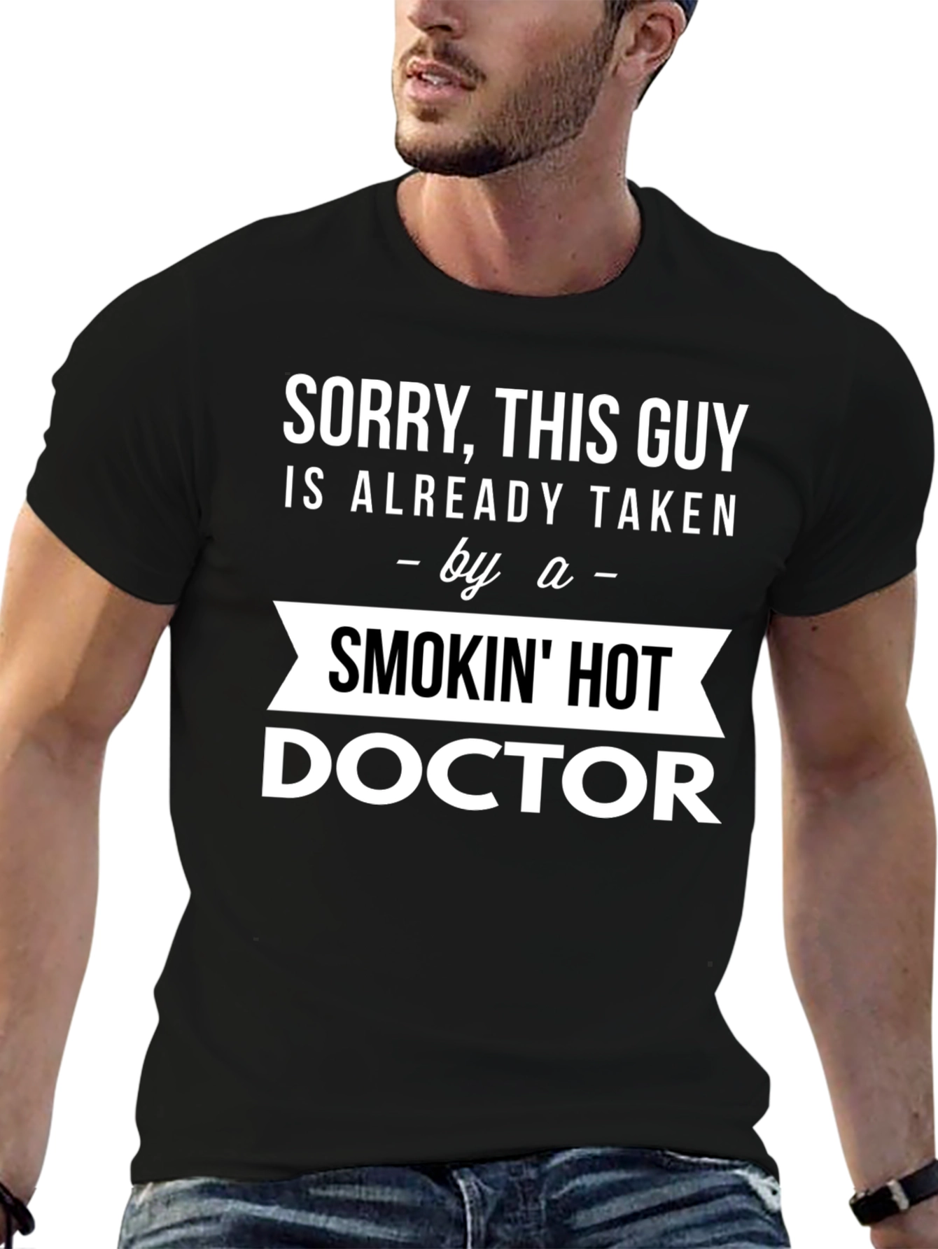 Taken by a Smokin Hot Doctor T-Shirt