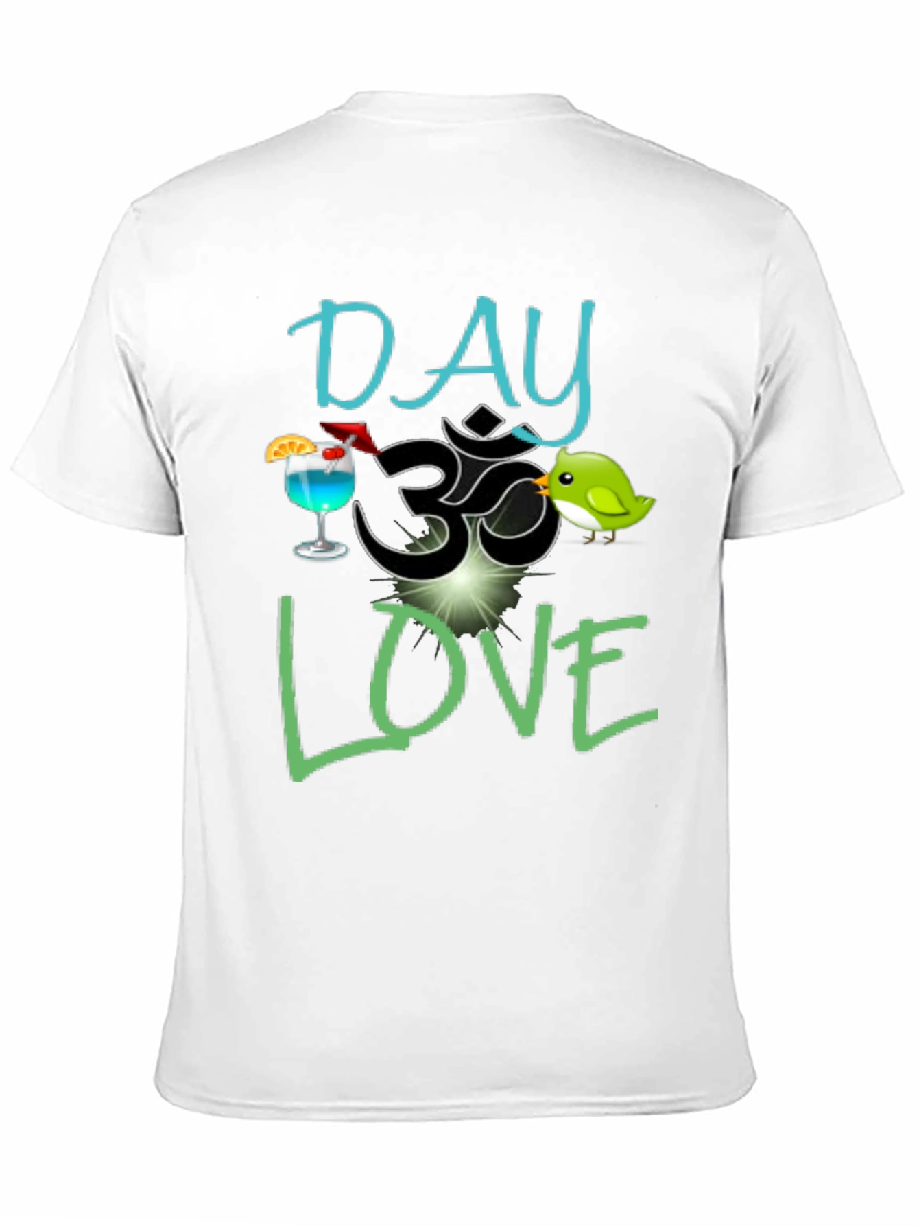 Day Om Love T-Shirt - Fun Graphic Tee