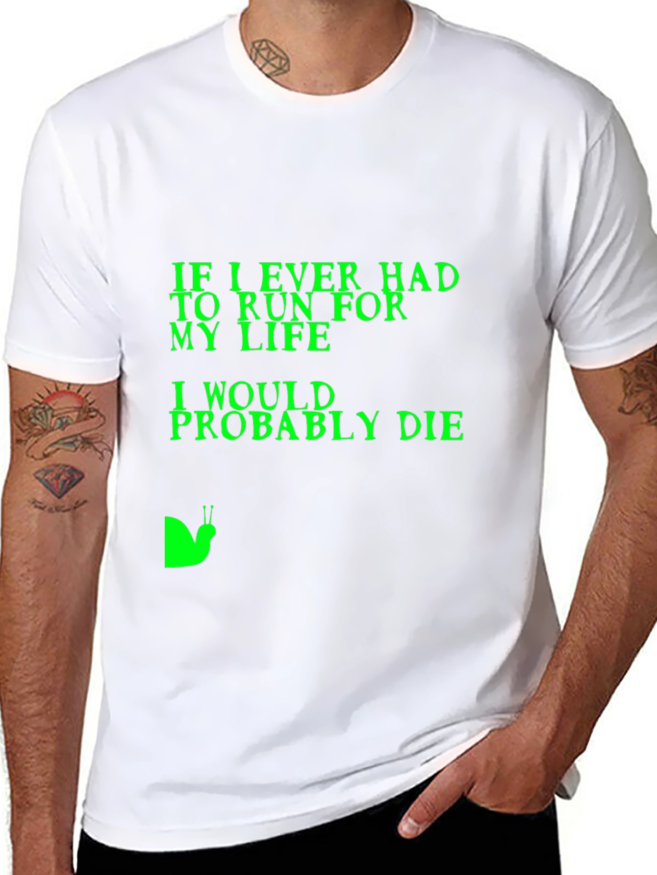 Humorous T-Shirt: If I Ever Had to Run