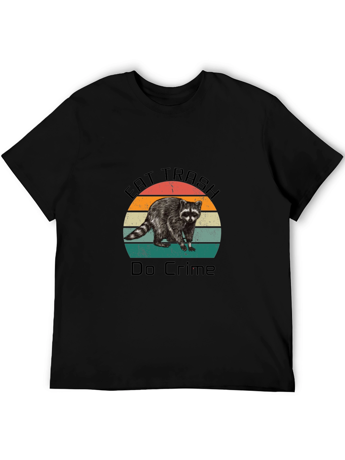 Eat Trash Do Crime Raccoon T-Shirt