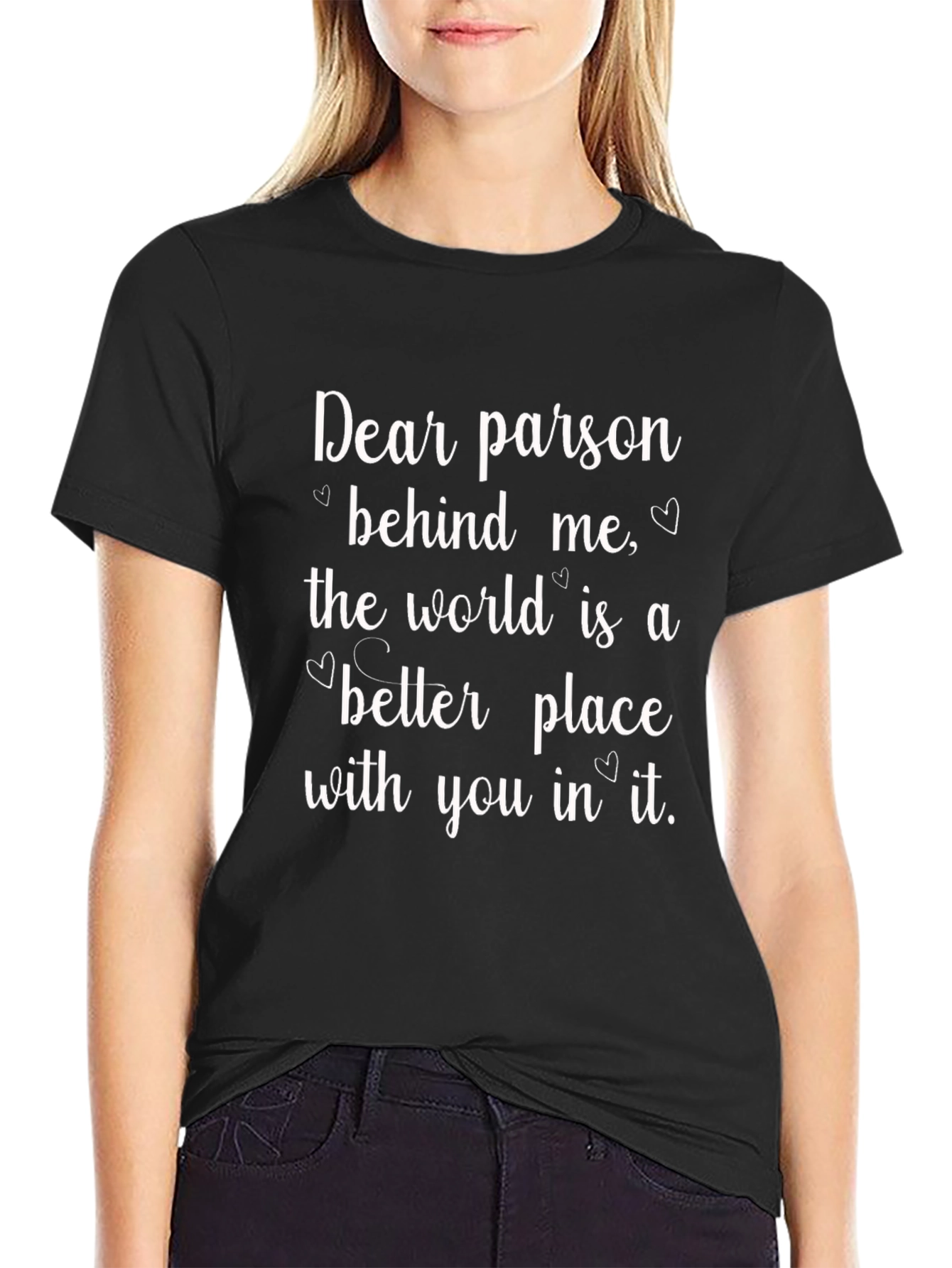 Dear Person Behind Me Graphic Tee