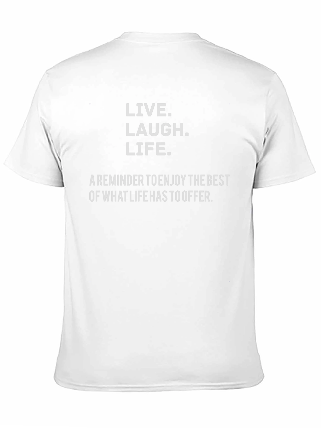 Live Laugh Life Graphic T-Shirt