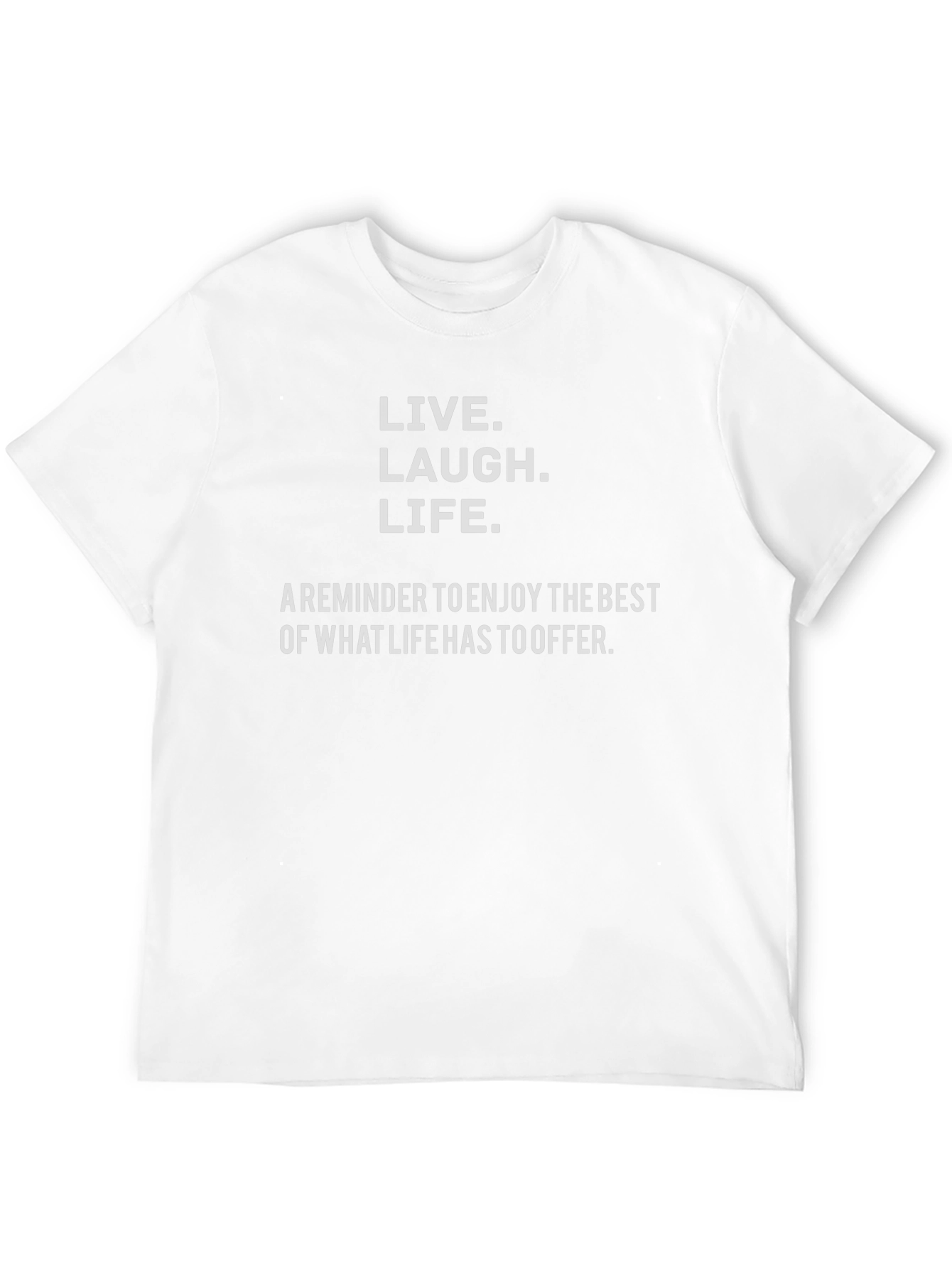 Live Laugh Life Graphic T-Shirt
