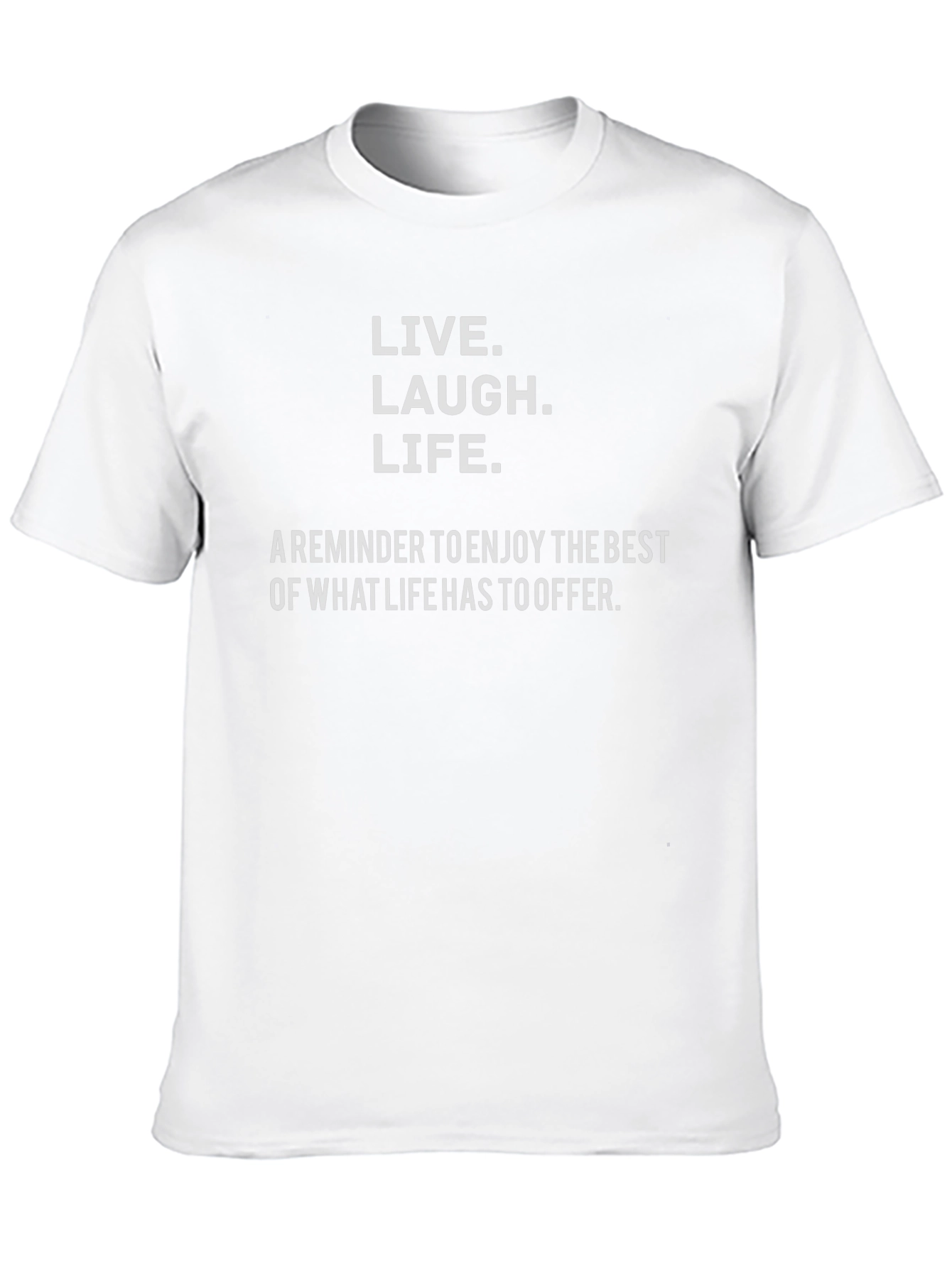 Live Laugh Life Graphic T-Shirt