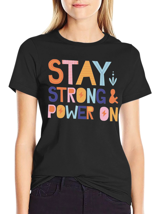 Stay Strong Power On Graphic Tee - Black