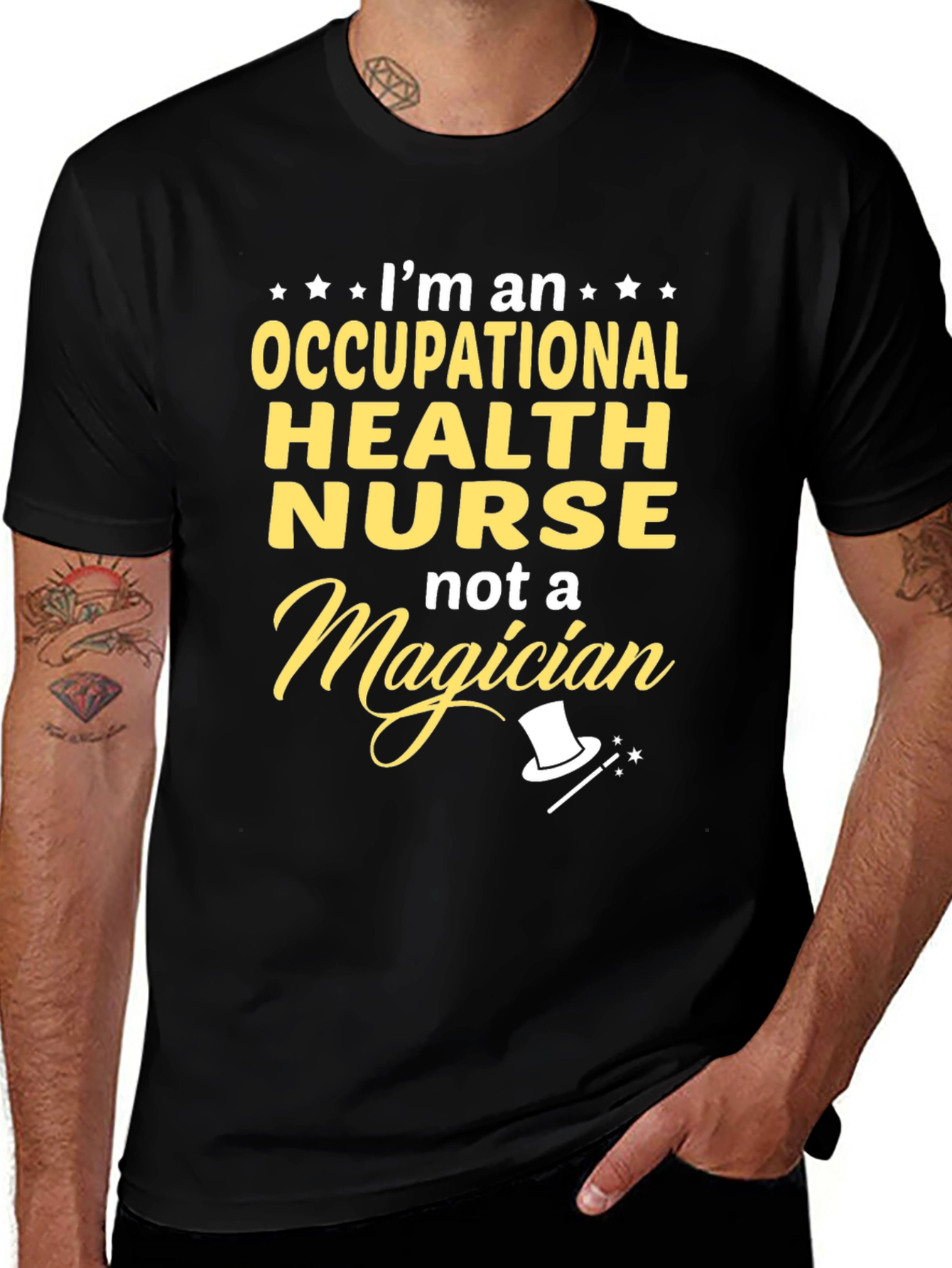 Occupational Health Nurse T-Shirt - Not a Magician