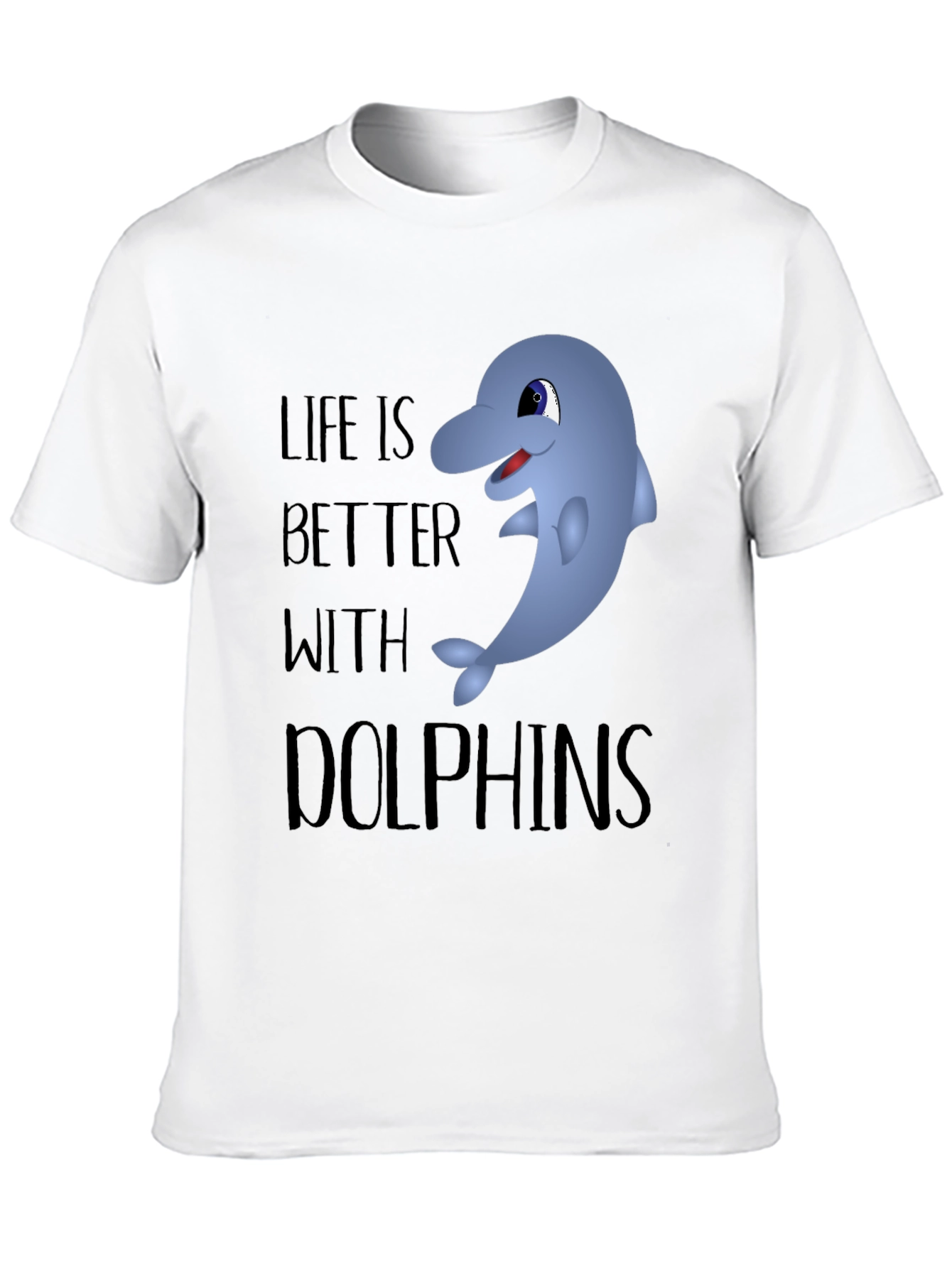Life Is Better With Dolphins Graphic Tee