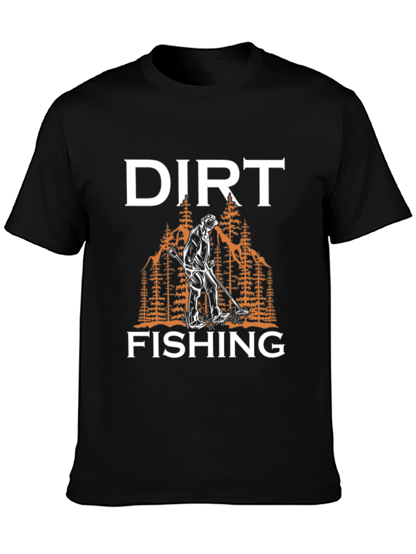 Dirt Fishing T-Shirt - Metal Detecting Apparel