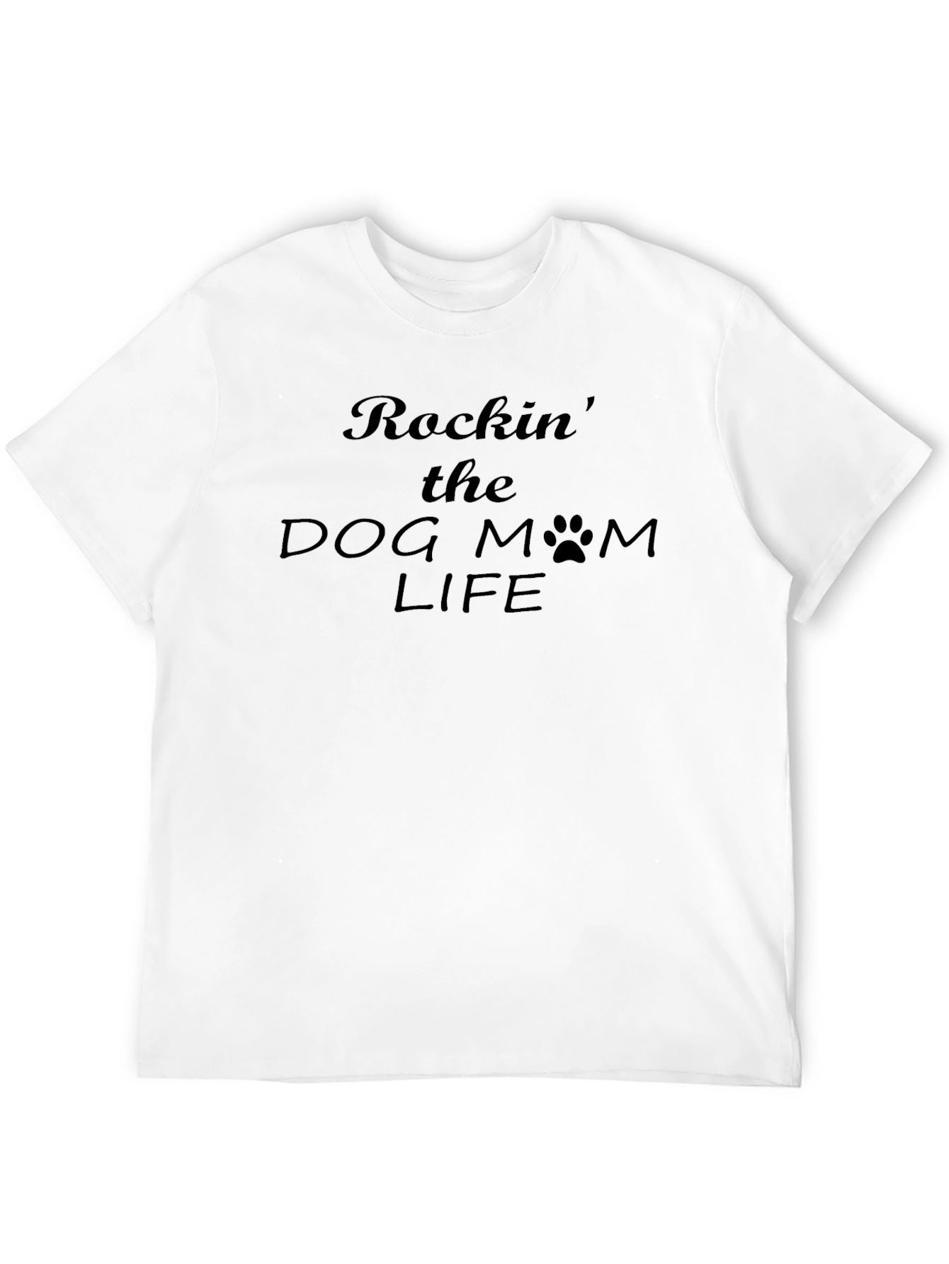 Rockin the Dog Mom Life T-Shirt Black