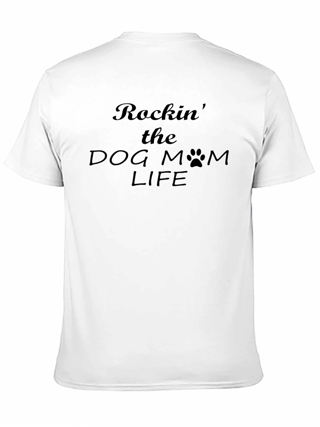 Rockin the Dog Mom Life T-Shirt Black