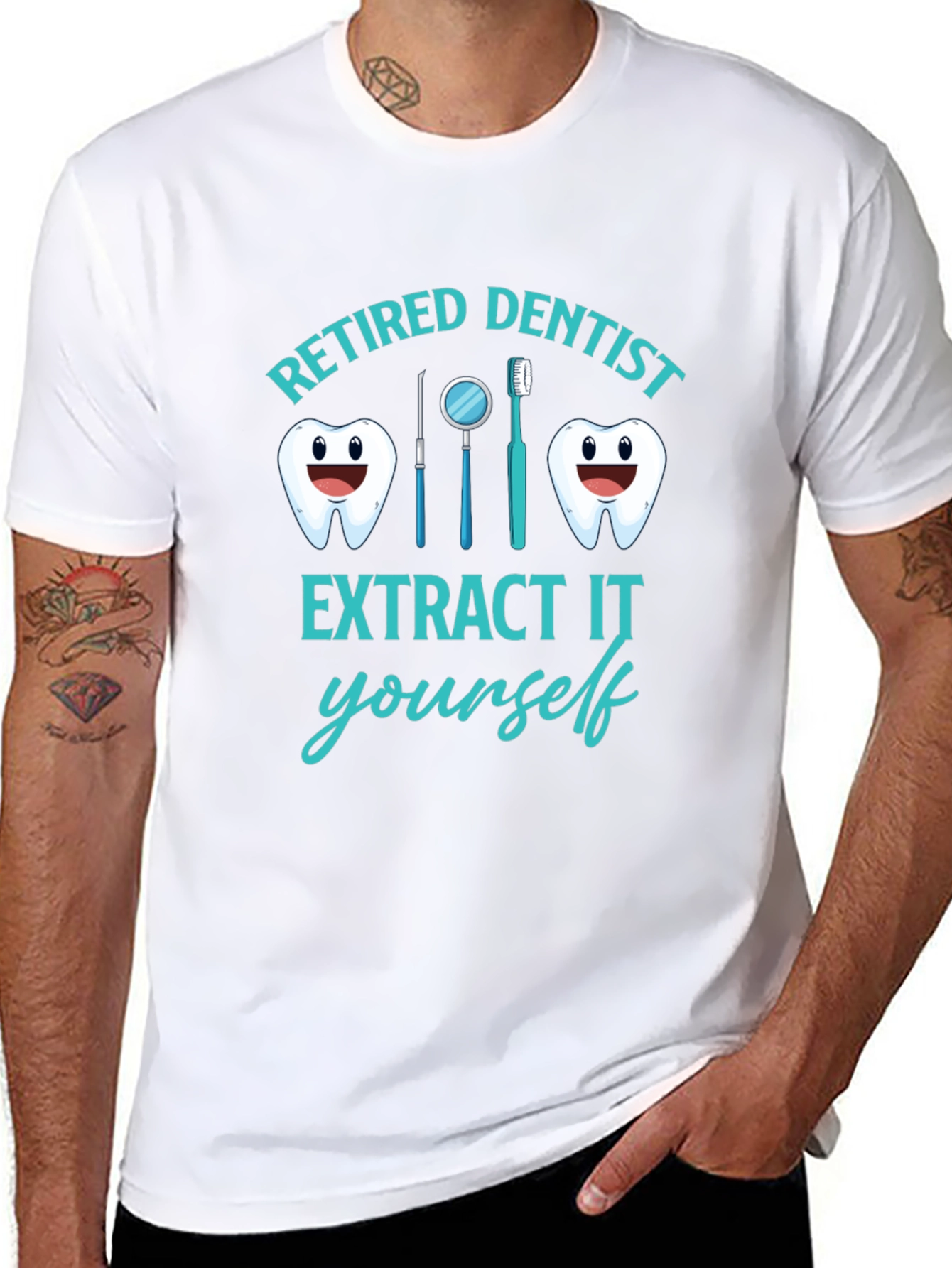 Retired Dentist T-Shirt Funny Extract It Yourself Tee