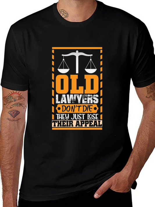 Old Lawyers Just Lose Their Appeal T-Shirt