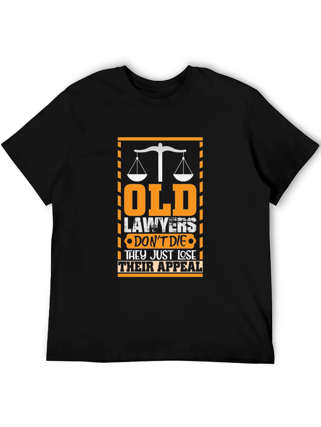 Old Lawyers Just Lose Their Appeal T-Shirt