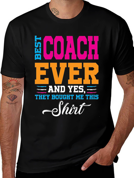 Best Coach Ever T-Shirt - Gift Idea