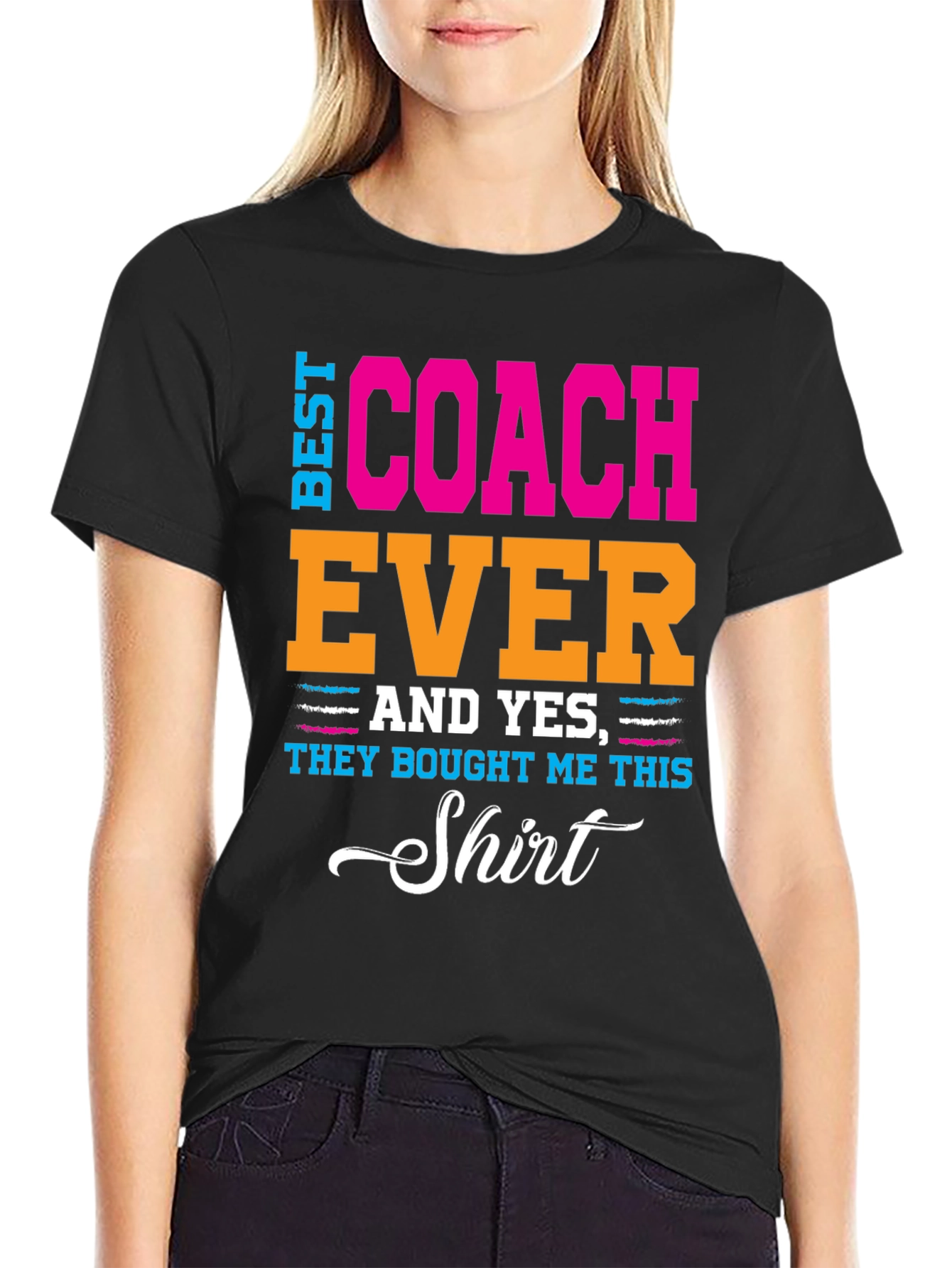 Best Coach Ever T-Shirt - Gift Idea