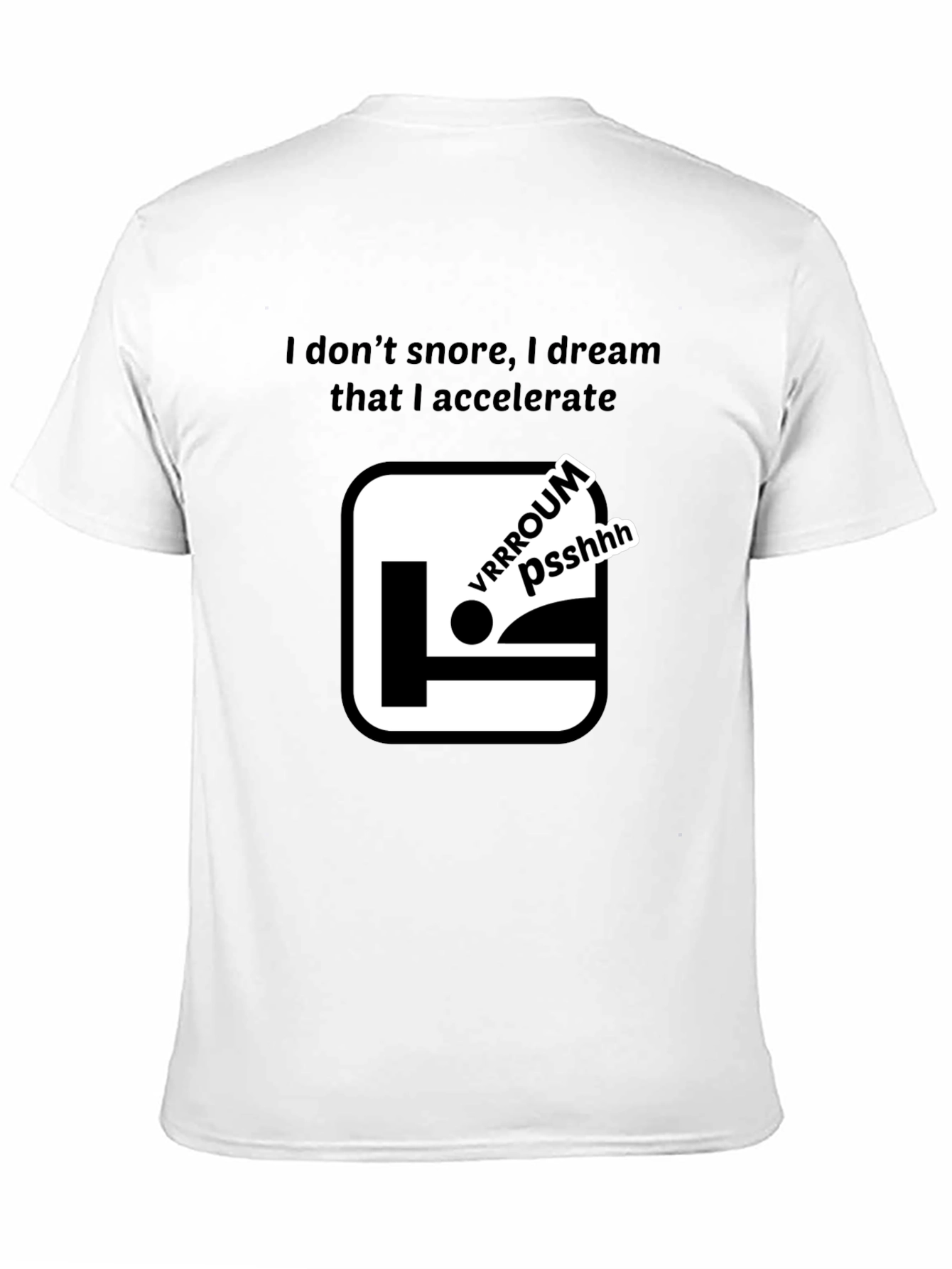 Dreaming of Speed T-Shirt - Funny Snoring Tee