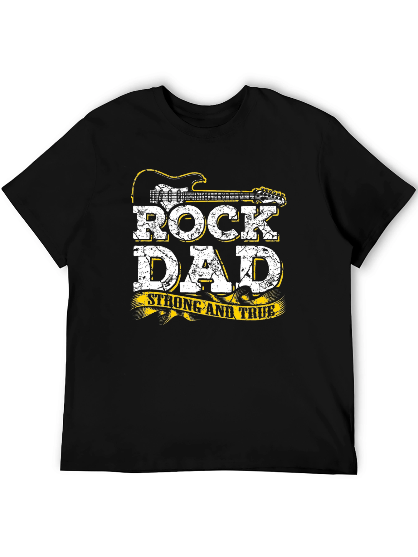 Rock Dad T-Shirt - Strong and True