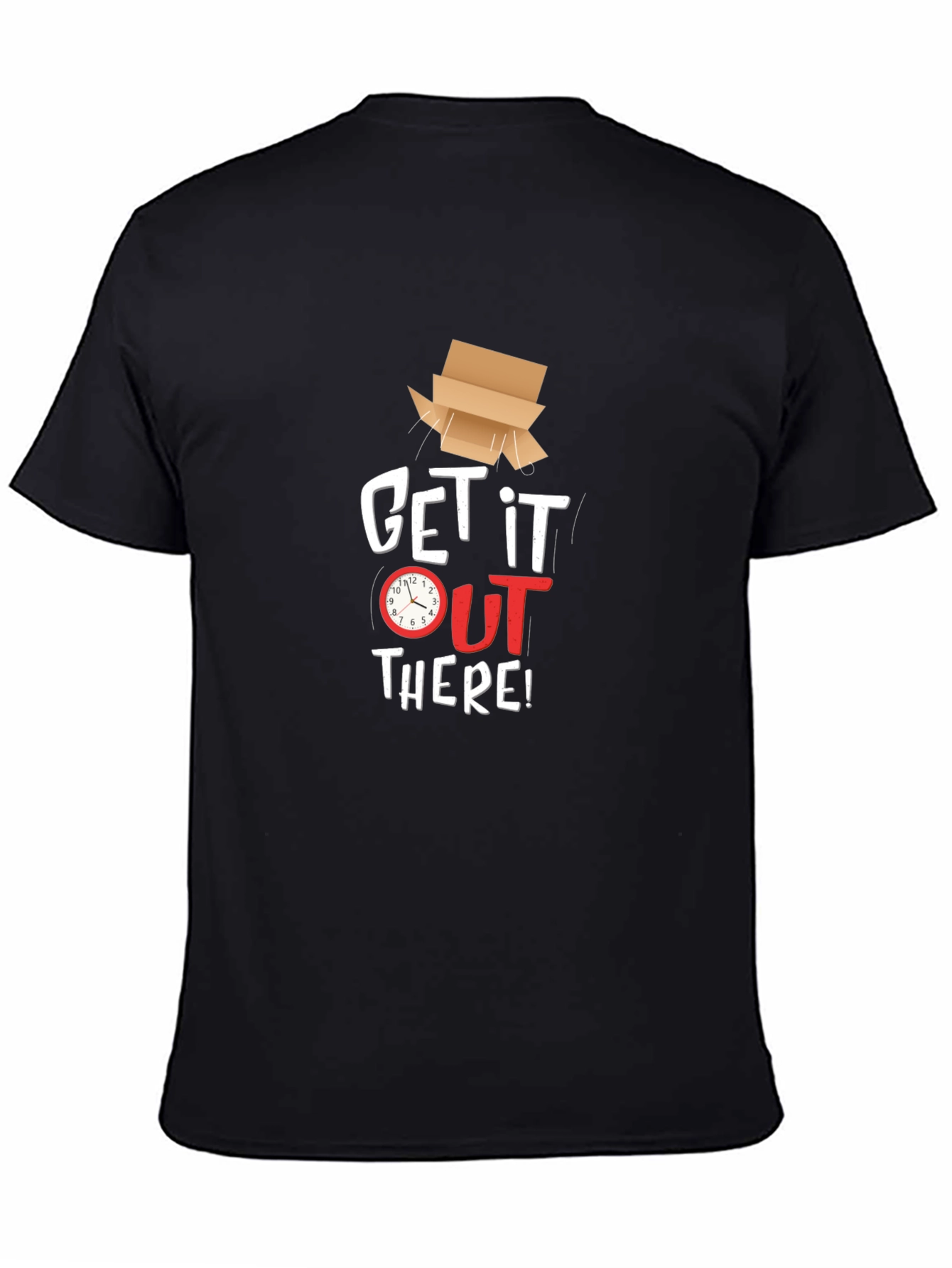 Get It Out There T-Shirt