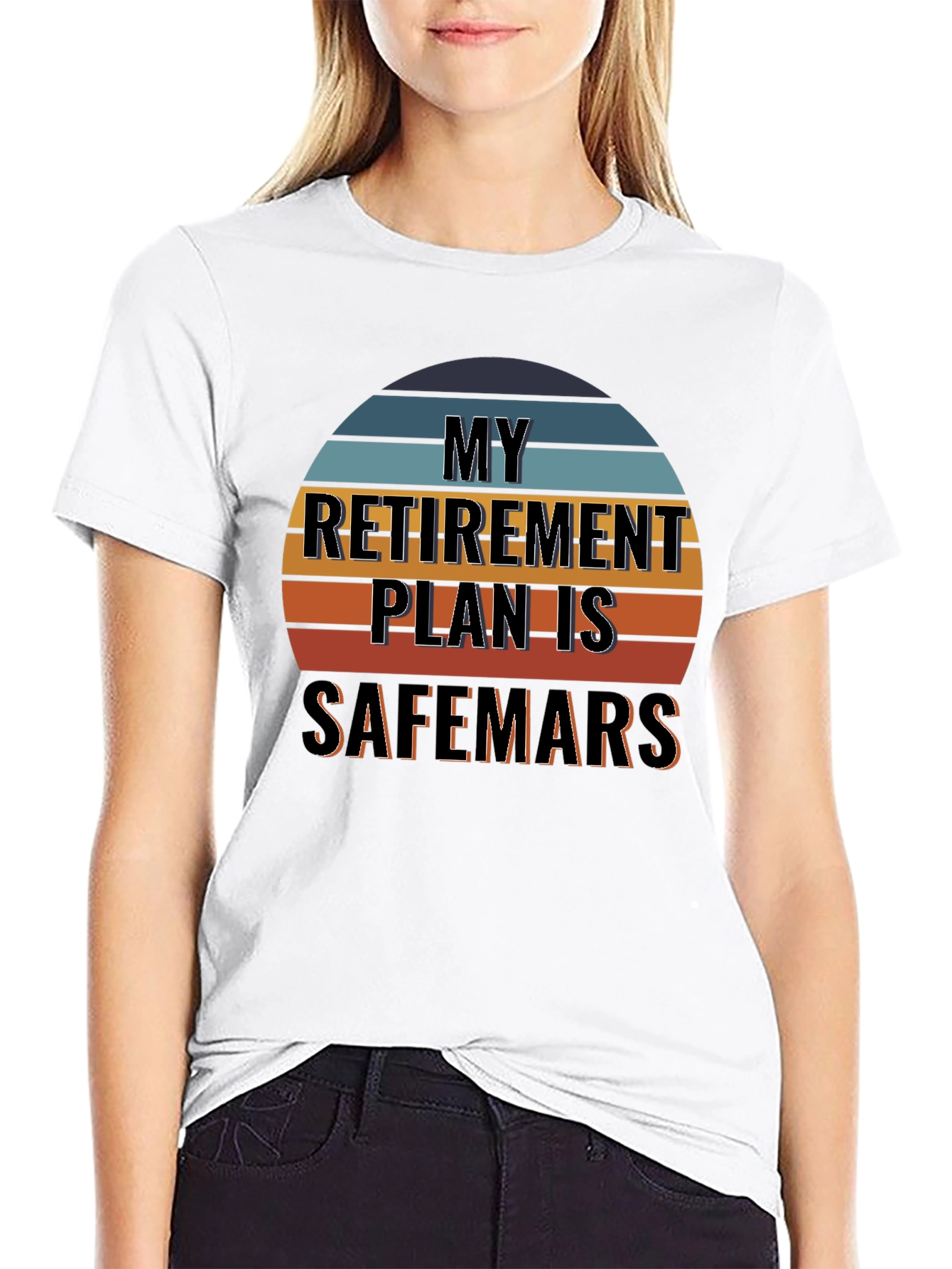 My Retirement Plan is Safemars T-Shirt