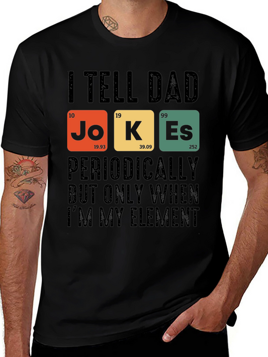 Dad Jokes T-Shirt: Periodic Table Element Humor