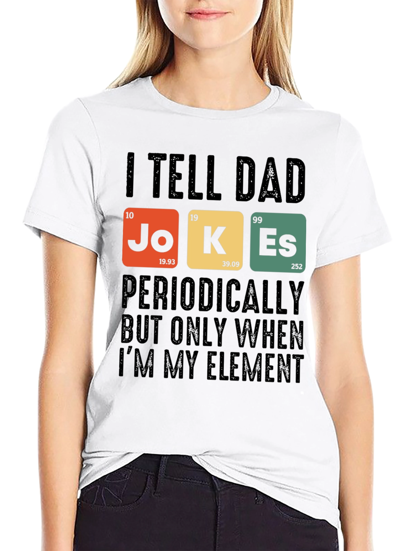 Dad Jokes T-Shirt: Periodic Table Element Humor
