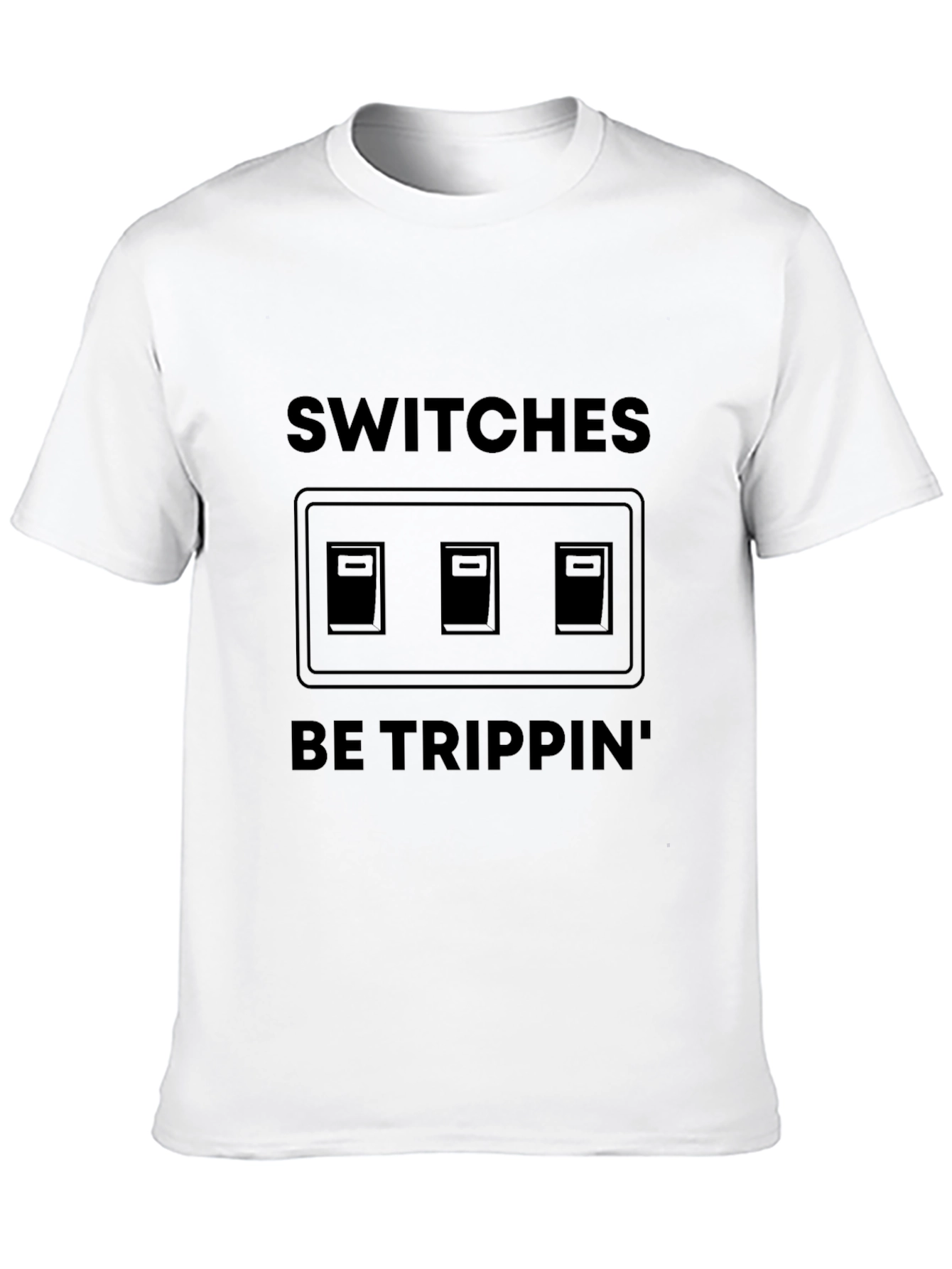 Switches Be Trippin Graphic Tee