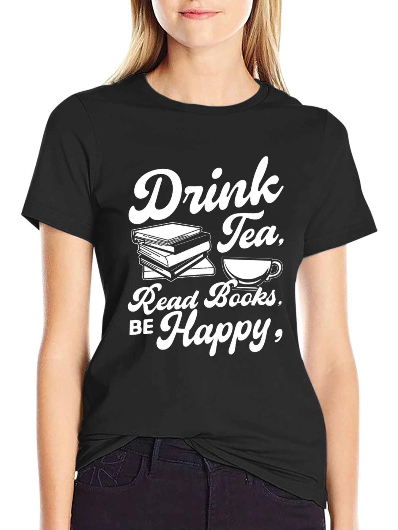 Drink Tea Read Books Be Happy T-Shirt