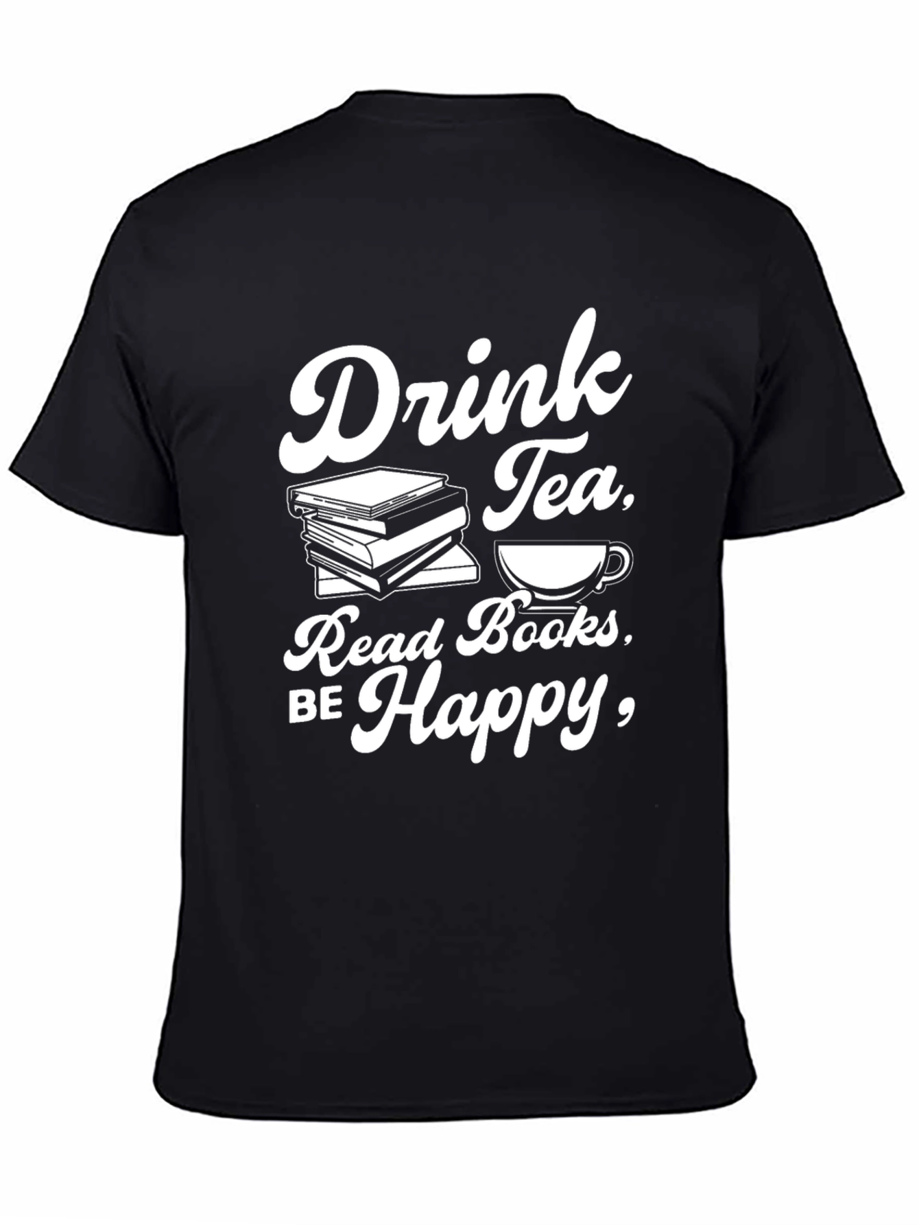 Drink Tea Read Books Be Happy T-Shirt