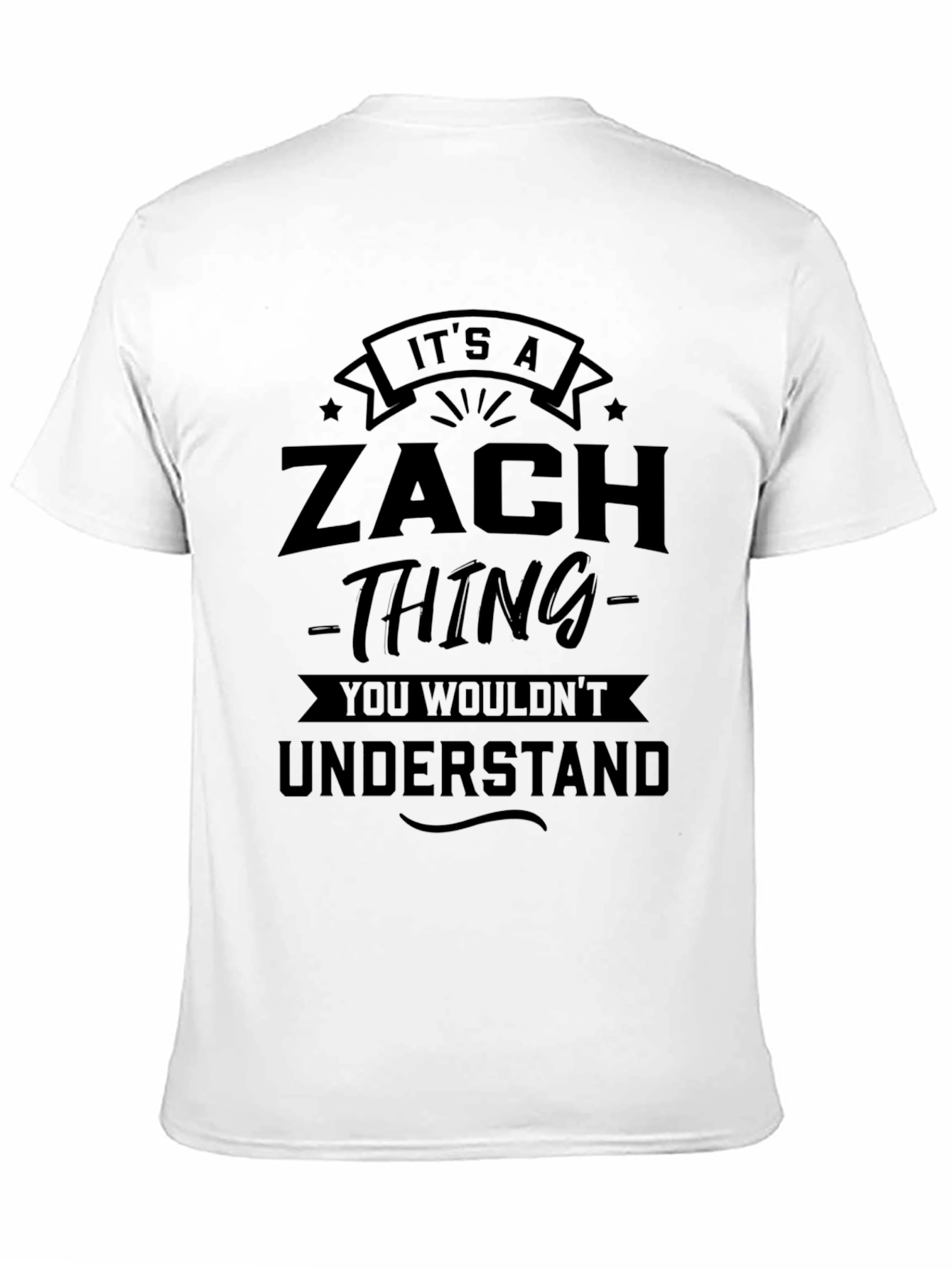 Its A Zach Thing T-Shirt