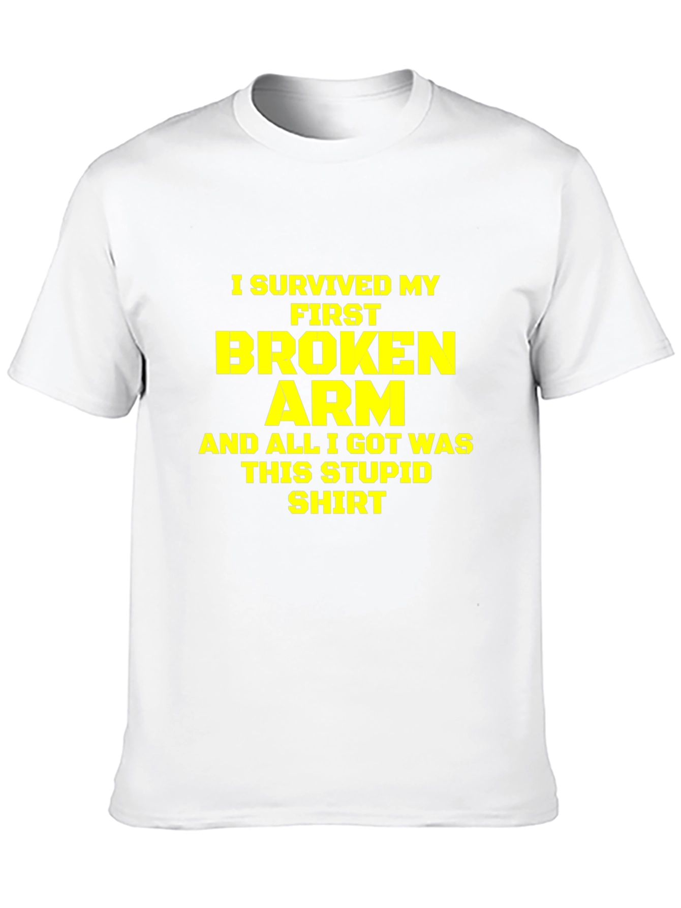 I Survived My First Broken Arm Graphic Tee