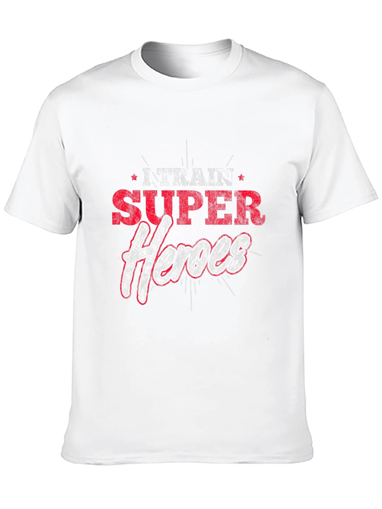 I Train Super Heroes Graphic T-Shirt