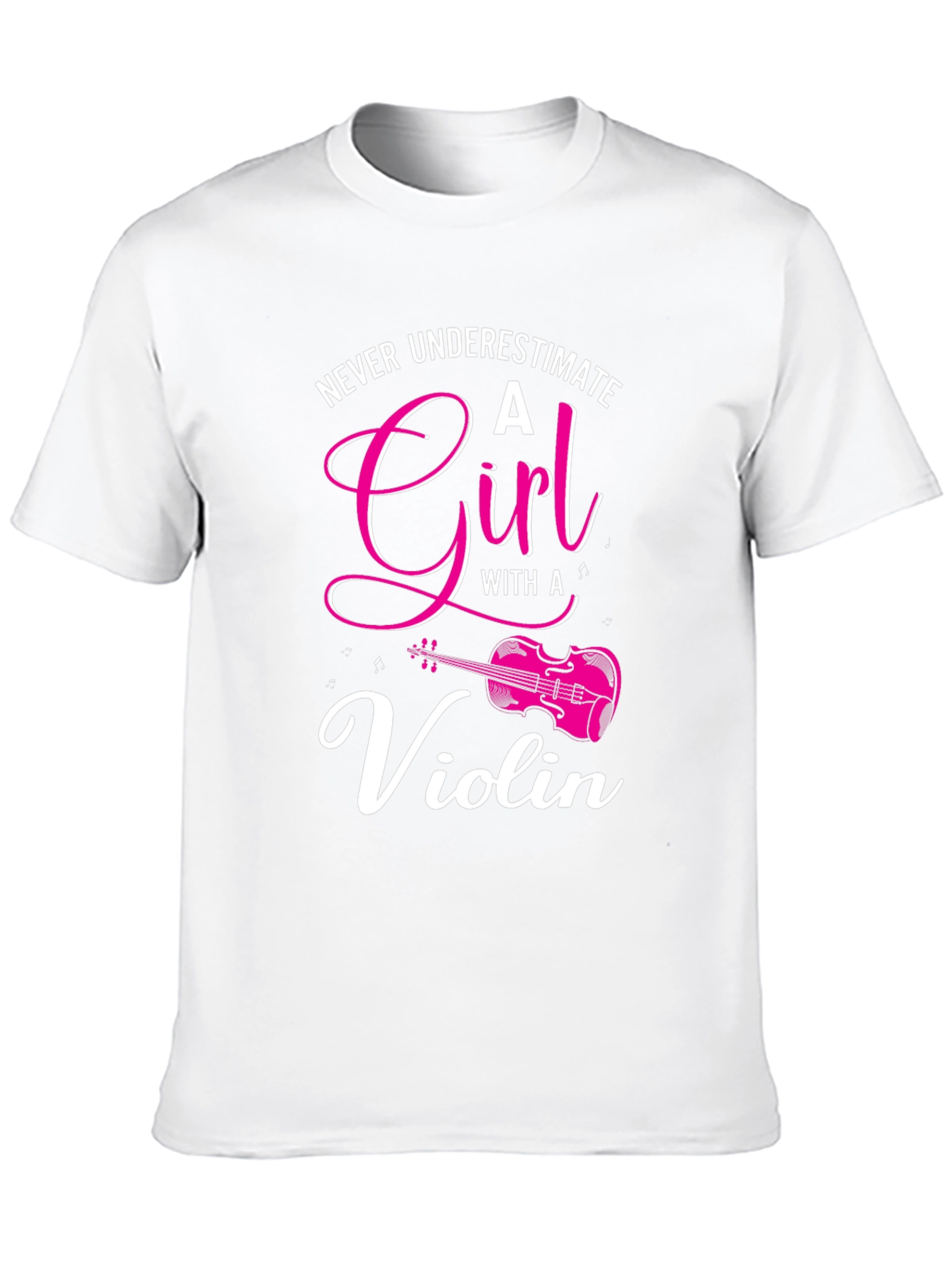 Never Underestimate a Girl with a Violin T-Shirt