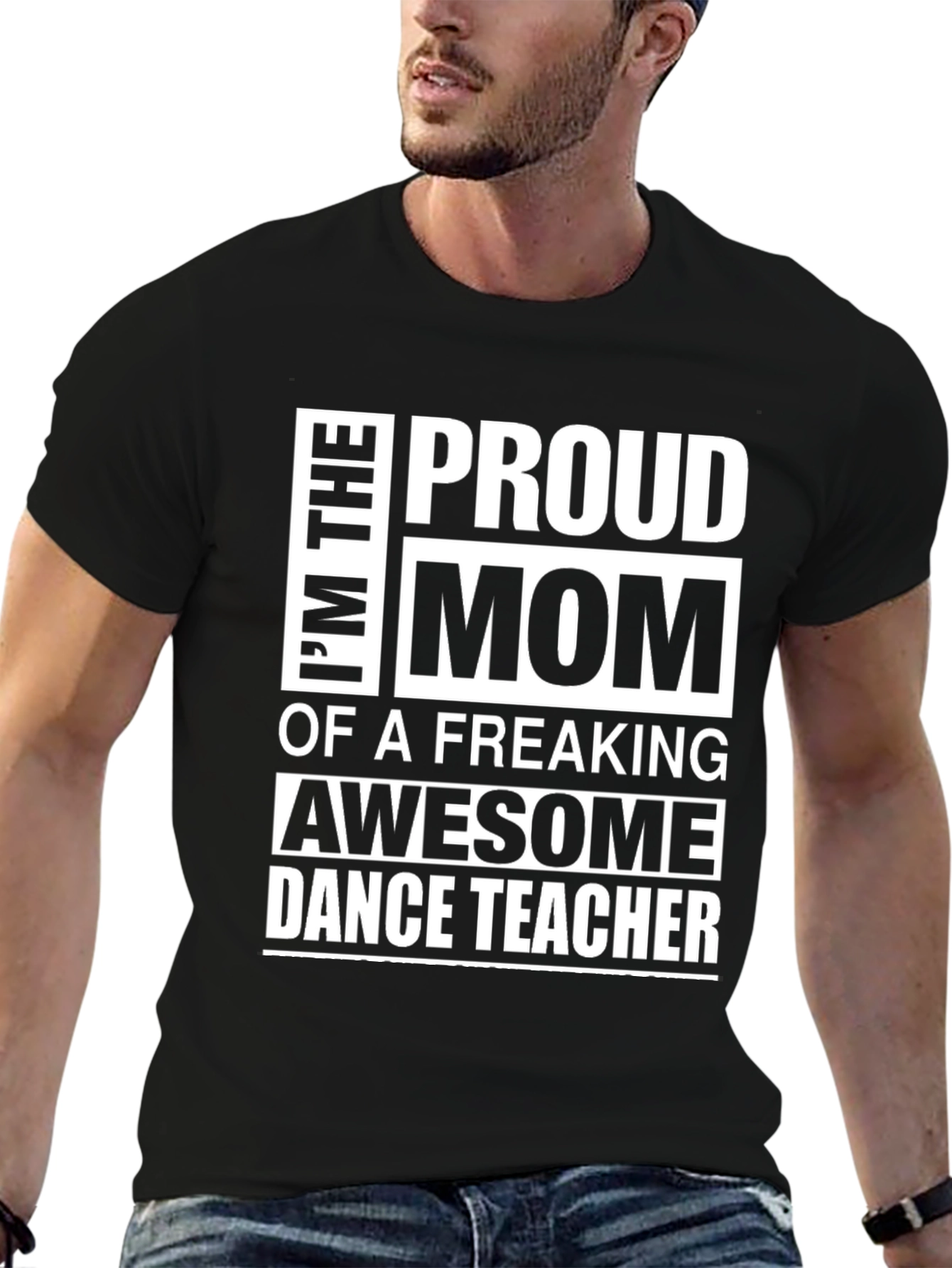 Proud Mom Dance Teacher T-Shirt