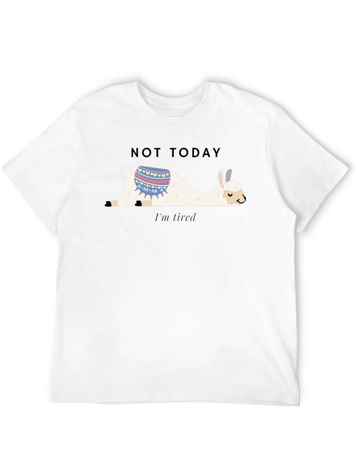 Not Today Llama T-Shirt Im Tired Funny Tee