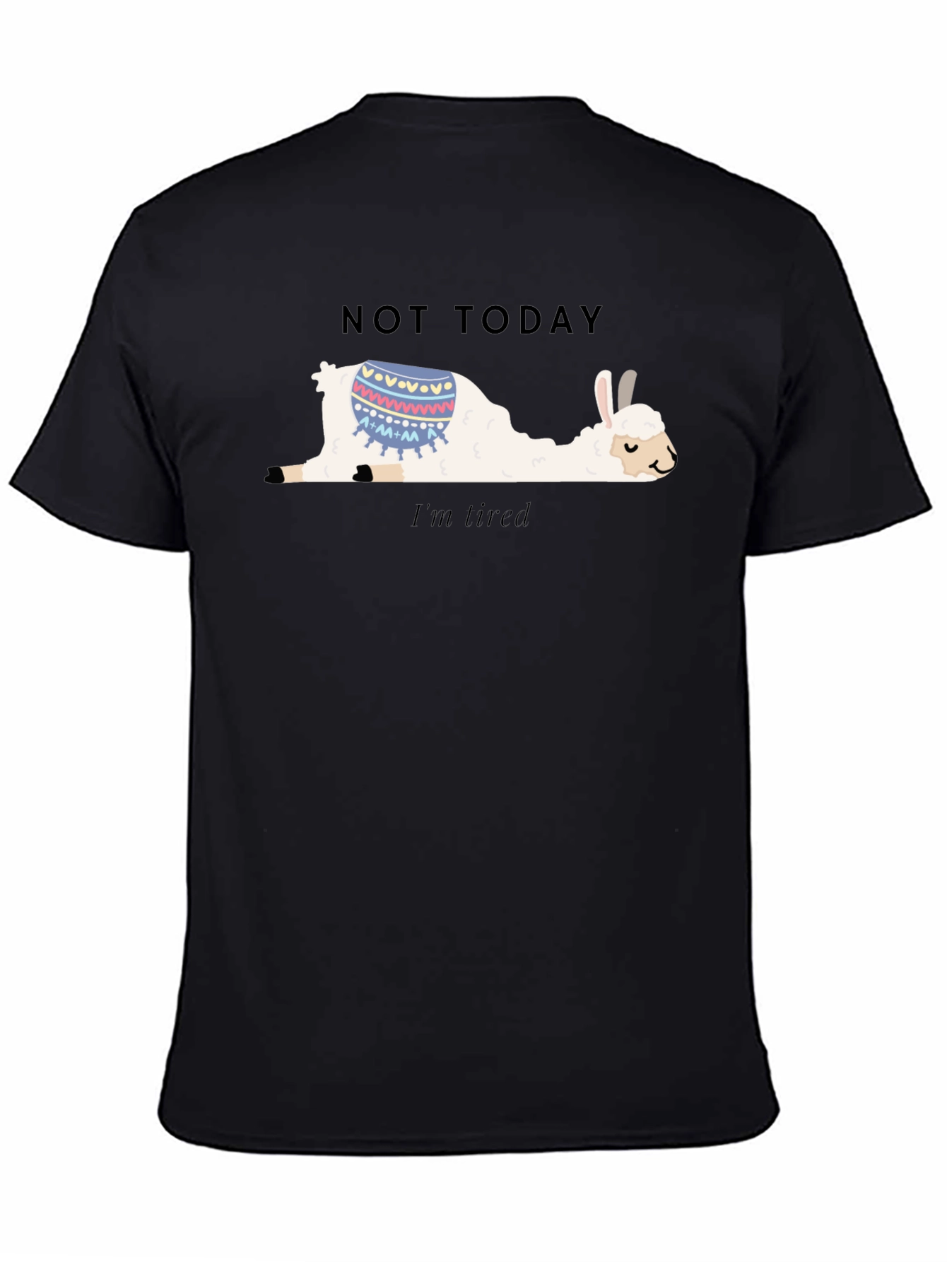 Not Today Llama T-Shirt Im Tired Funny Tee