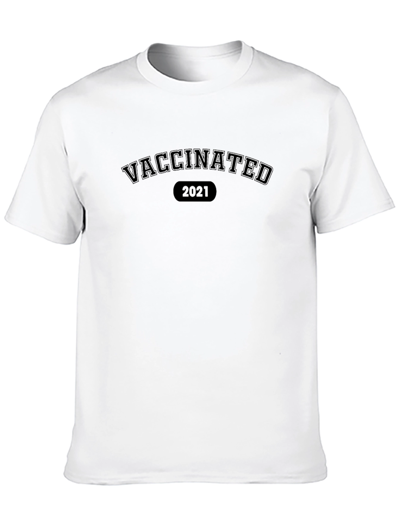 Vaccinated 2021 T-Shirt -  Black Crew Neck Tee