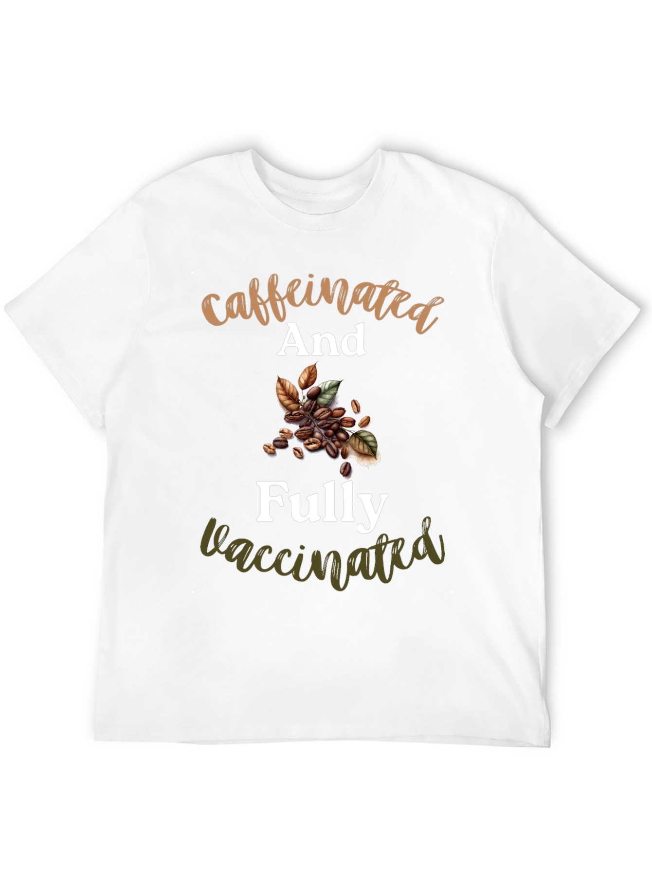 Caffeinated & Fully Vaccinated Novelty T-Shirt