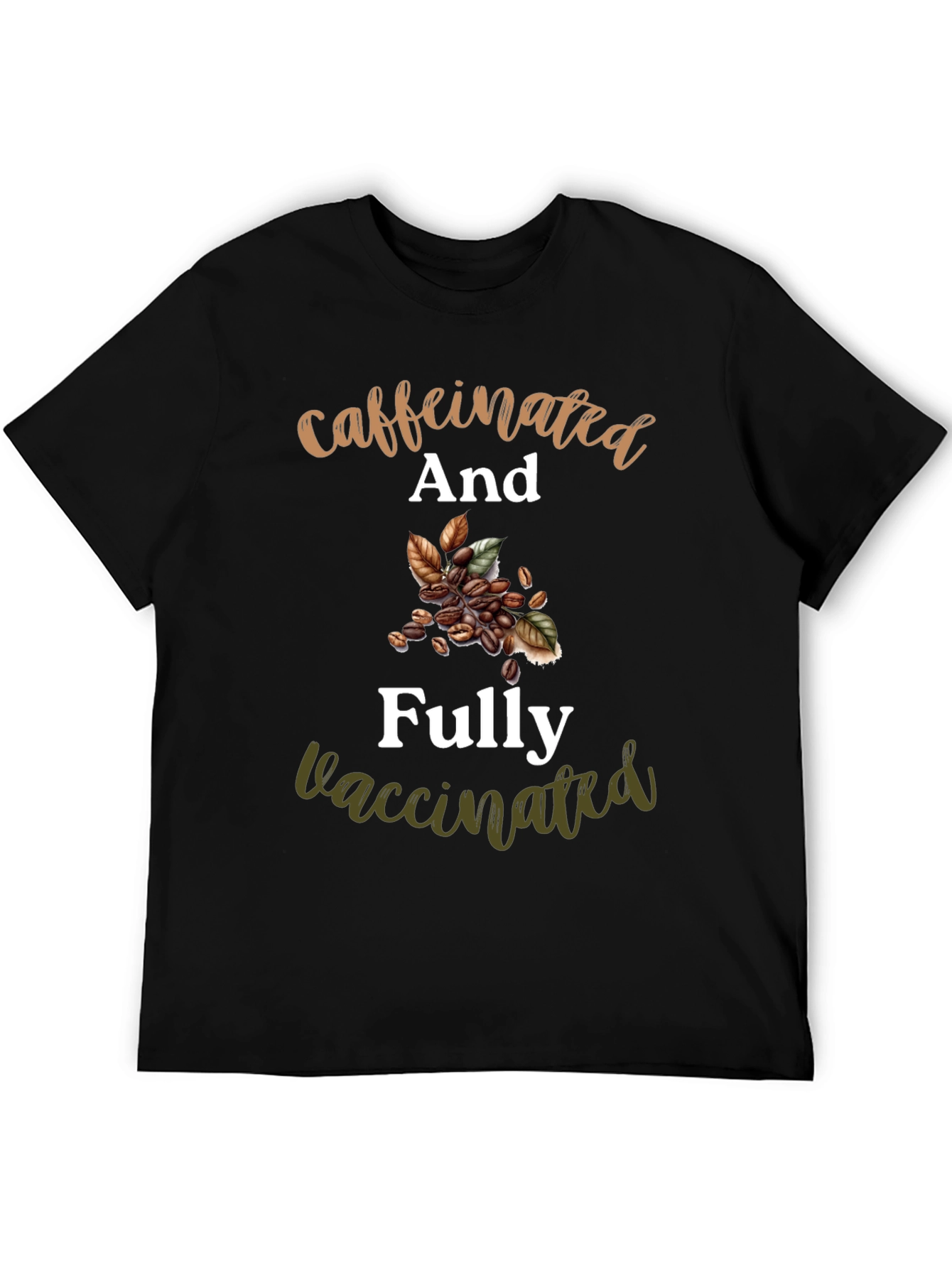 Caffeinated & Fully Vaccinated Novelty T-Shirt