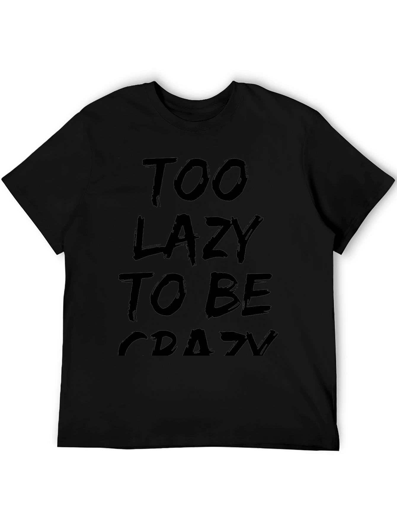 Too Lazy to be Crazy Graphic Tee - Black