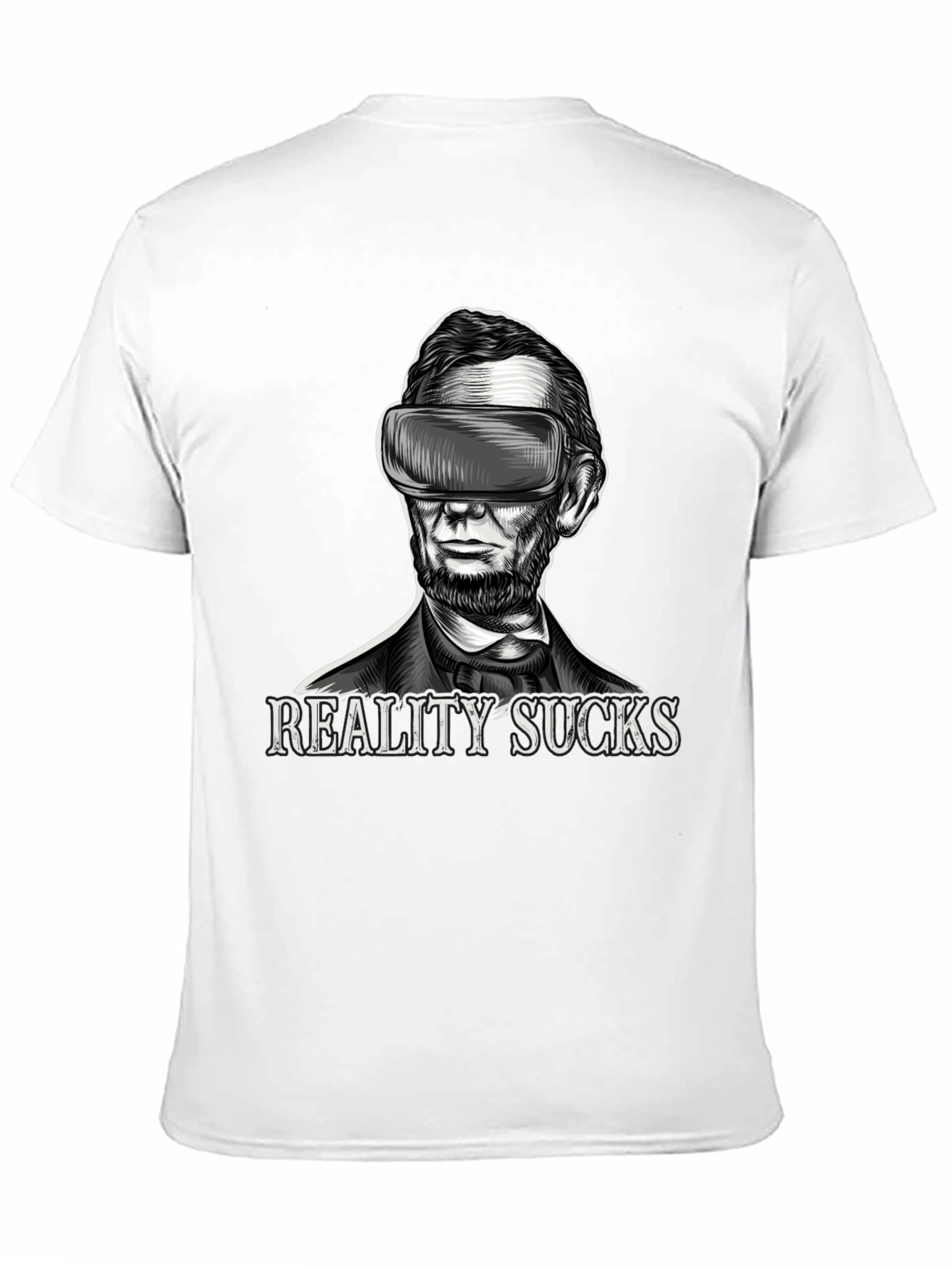 Reality Sucks VR Abraham Lincoln T-Shirt