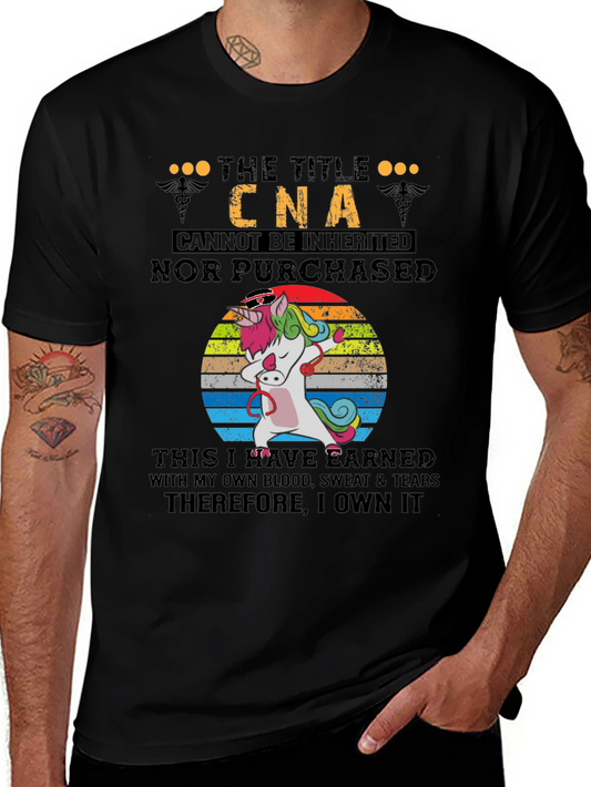 CNA Unicorn T-Shirt - Earned Not Inherited