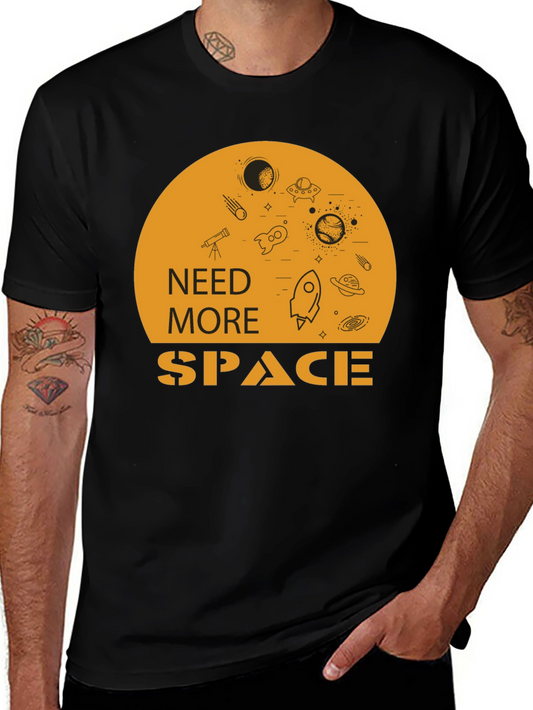 Need More Space T-Shirt - Outer Space Graphic Tee